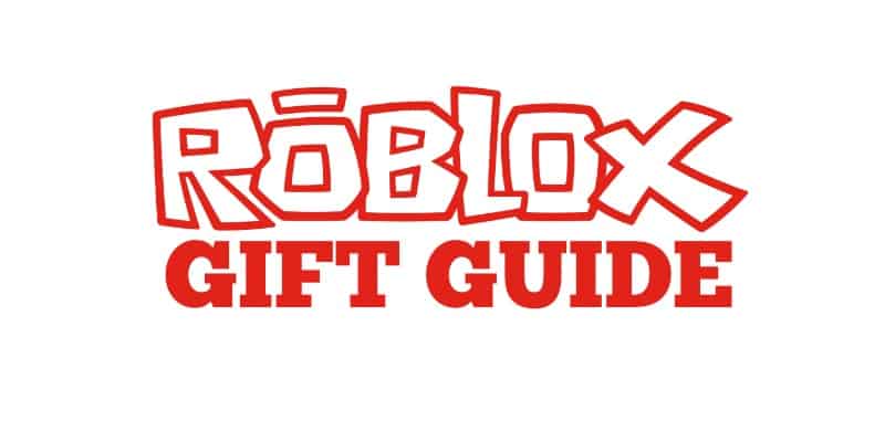 Roblox Gifts Ideas