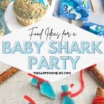 baby shark birthday party food ideas