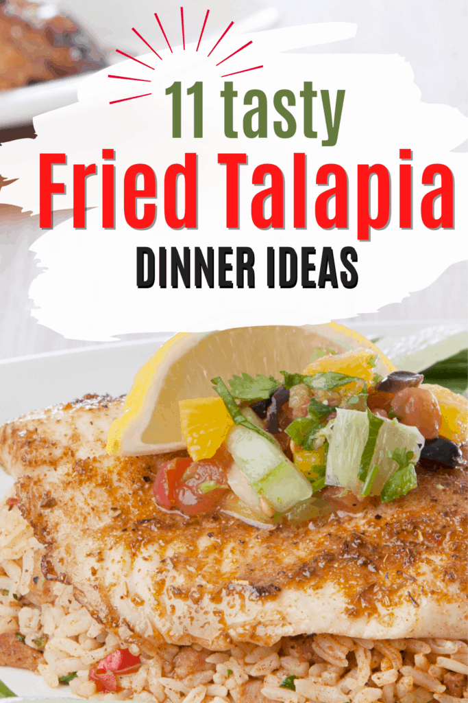 Tasty Fried Tilapia Dinner Ideas