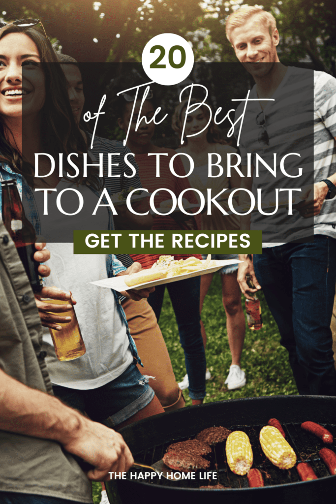 Young people enjoying a cookout with overlay text: 20 of the best dishes to bring to a cookout.