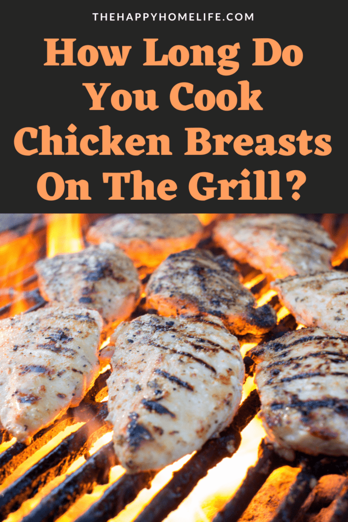 chicken breast cooking in a charcoal grill on flame with text: "How Long Do You Cook Chicken Breasts On The Grill?" above on a dark background