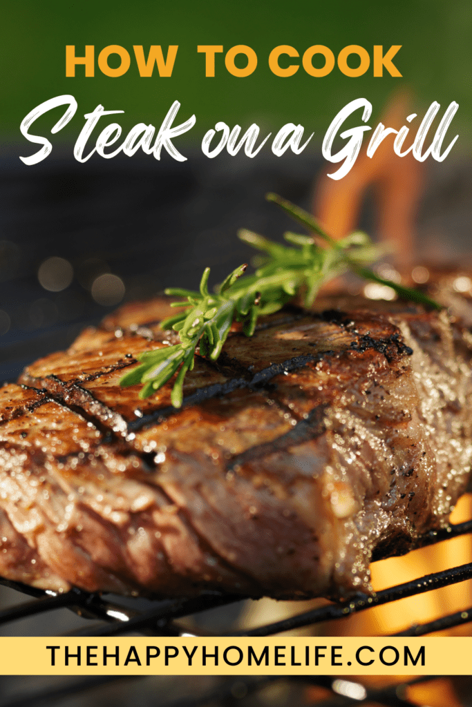 Steak with flames on grill and rosemary on top with text: "How to Cook Steak On a Grill" above