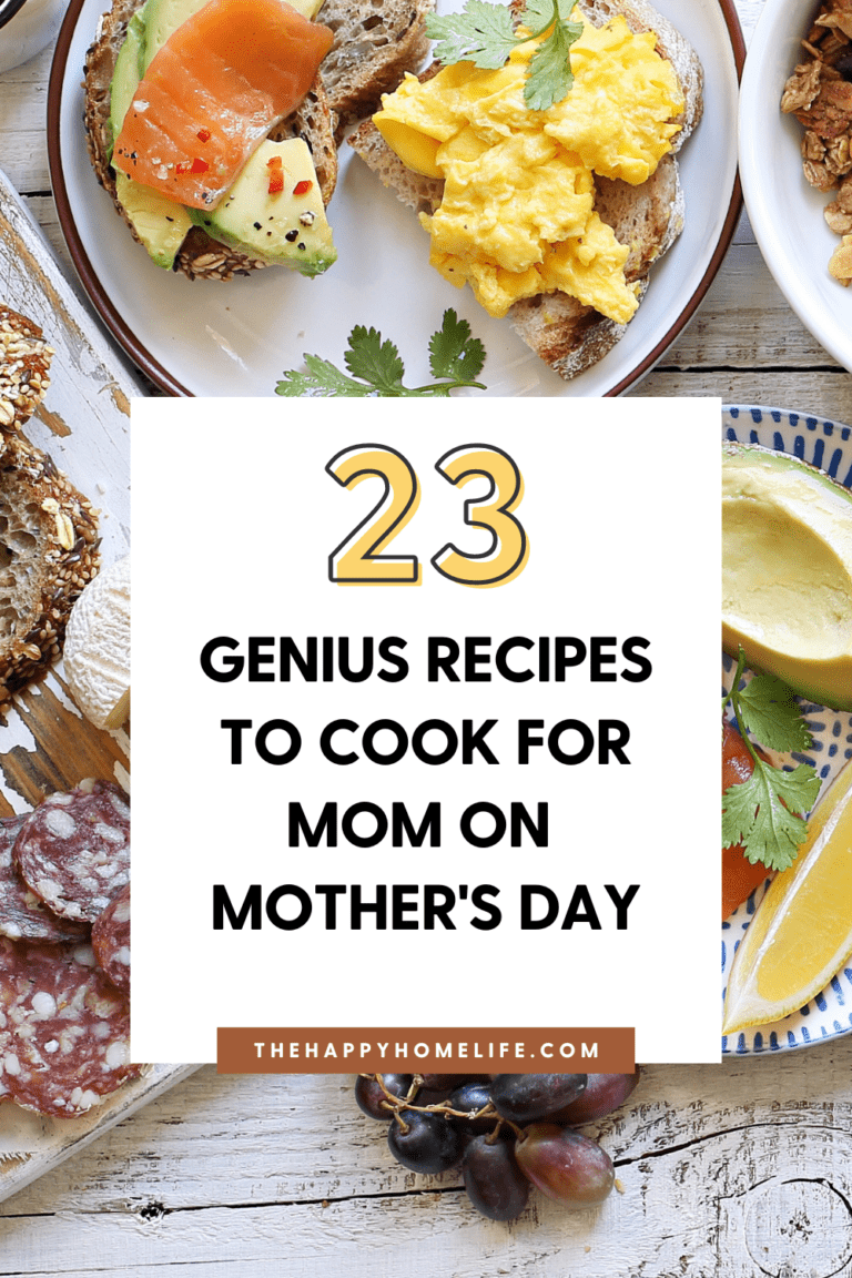 23 Genius Recipes To Cook For Mom On Mother's Day The Happy Home Life