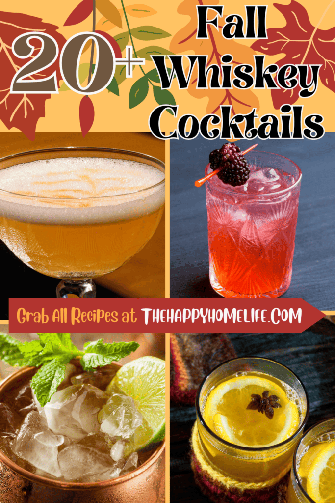 A pinterest image of different cocktail drinks with the text 20+ Fall Whiskey Cocktails. The site's link is included in the image as well.