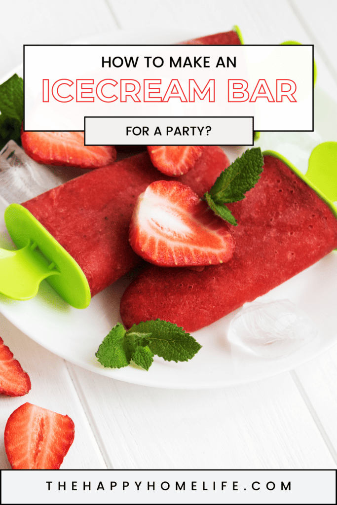 A pinterest image of watermelon popsicles/ice cream bars with the text - How to Make an Ice Cream Bar for a Party?. The site's link is also included in the image.