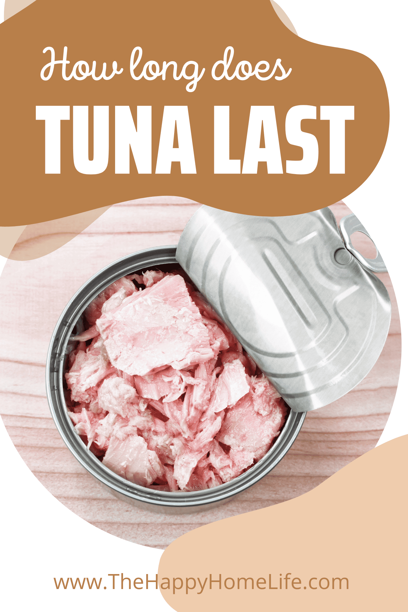 How Long Does Tuna Last? The Happy Home Life