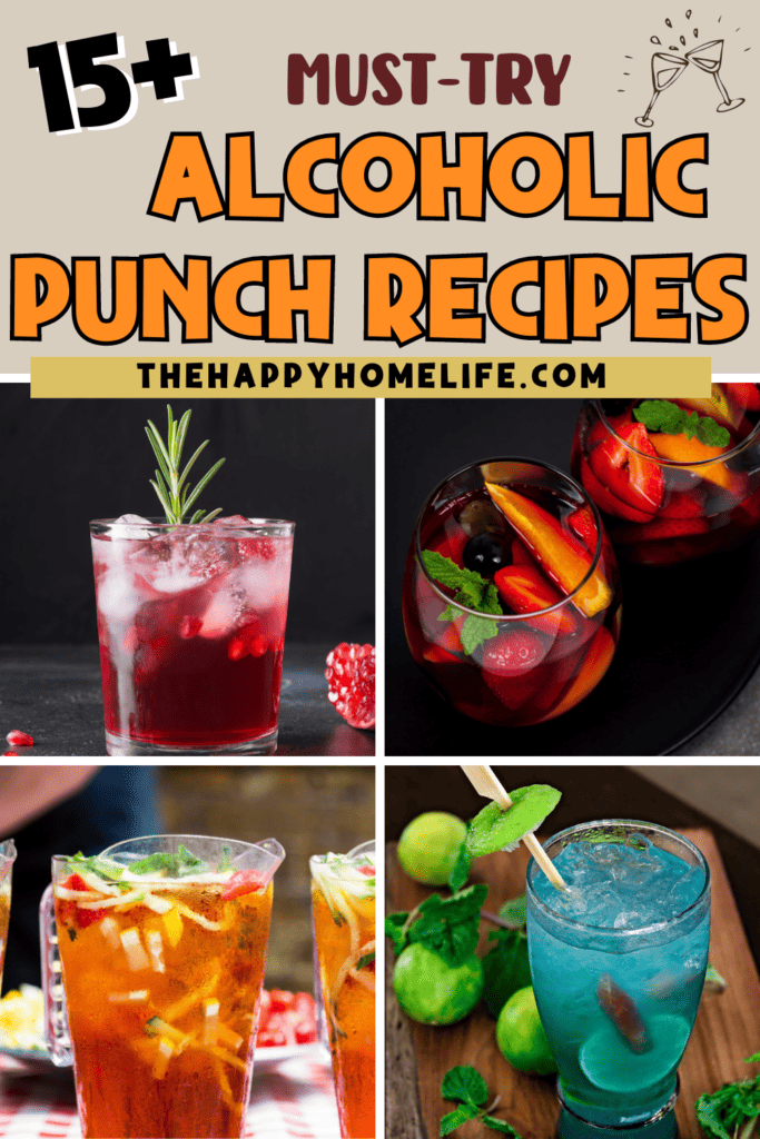 A collage image of Alcoholic Punch Recipes with text:"Alcoholic Punch Recipes"