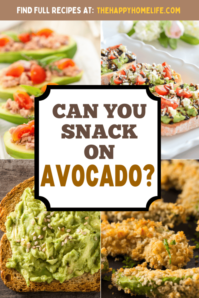 A collage image of avocado snacks with text: "Can You Snack On Avocado?" in the middle