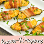 a close up image of Bacon Wrapped Jalapeno Poppers with text below