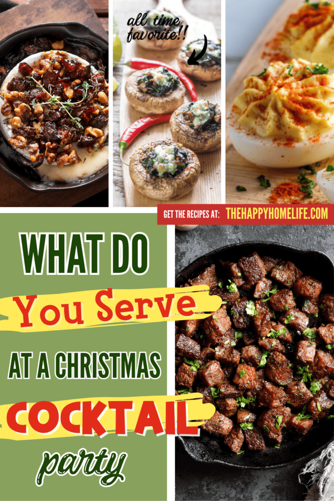 A pinterest image of different foods, with the text - What Do You Serve at a Christmas Cocktail Party. The site's link is also included in the image.