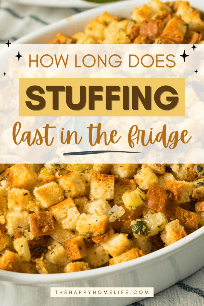 image of stuffing with text overlay that reads how long does stuffing last in the fridge