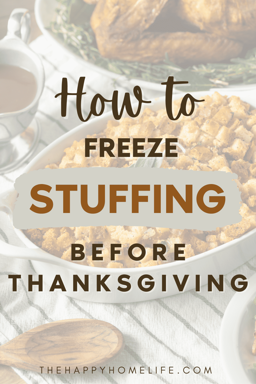 How To Freeze Stuffing Before Thanksgiving A Complete Guide