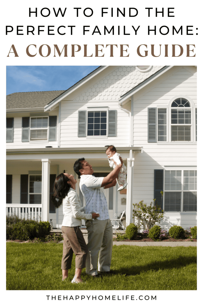 image of new family enjoying their new home with text: "How to Find the Perfect Family Home A Complete Guide"