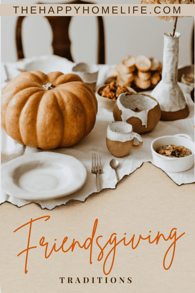 Friendsgiving themed table set up with text: “Friendsgiving tradition”