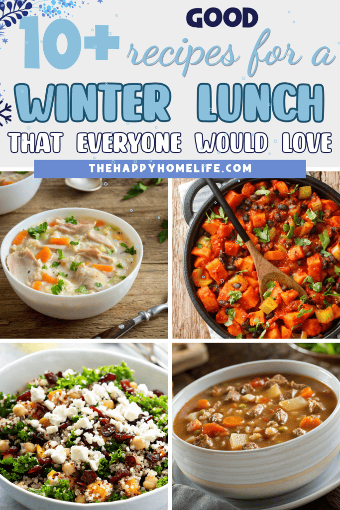collage of winter lunch recipes with text: "10+ good recipes for a winter lunch that everyone would love"