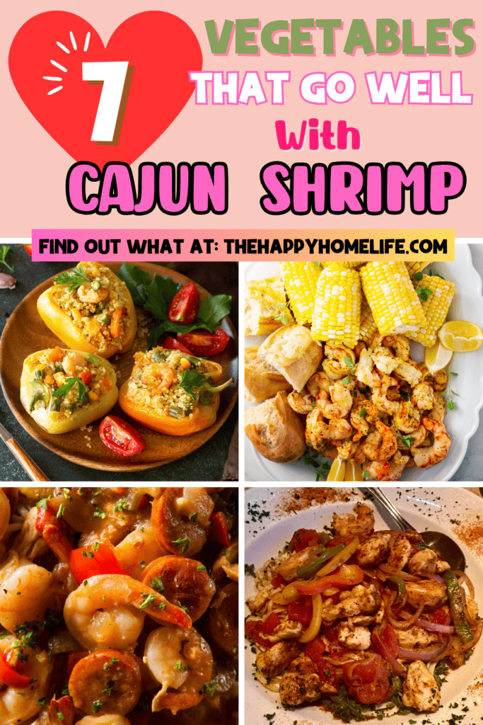 A pinterest image of different cajun shrimp recipes with the text - 7 Vegetables That Go Well With Cajun Shrimp. The site's link is also included in the image.