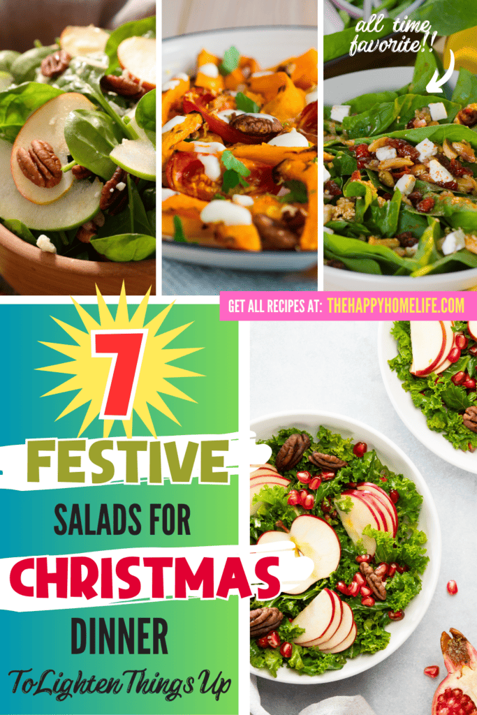 A pinterest image of different salads with the text - 7 Festive Salads for Christmas Dinner To Lighten Things Up. The site's link is also included in the image.