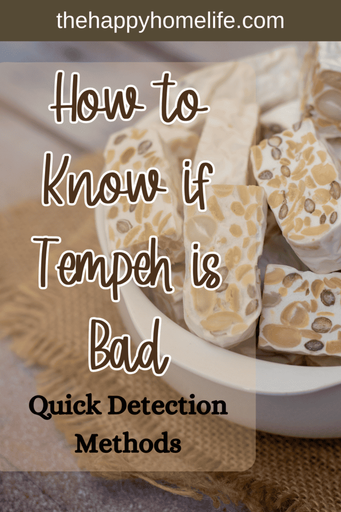 A pinterest image of Tempeh in the background, with the text - How to Know if Tempeh is Bad: Quick Detection Methods. The site's link is also included in the image.