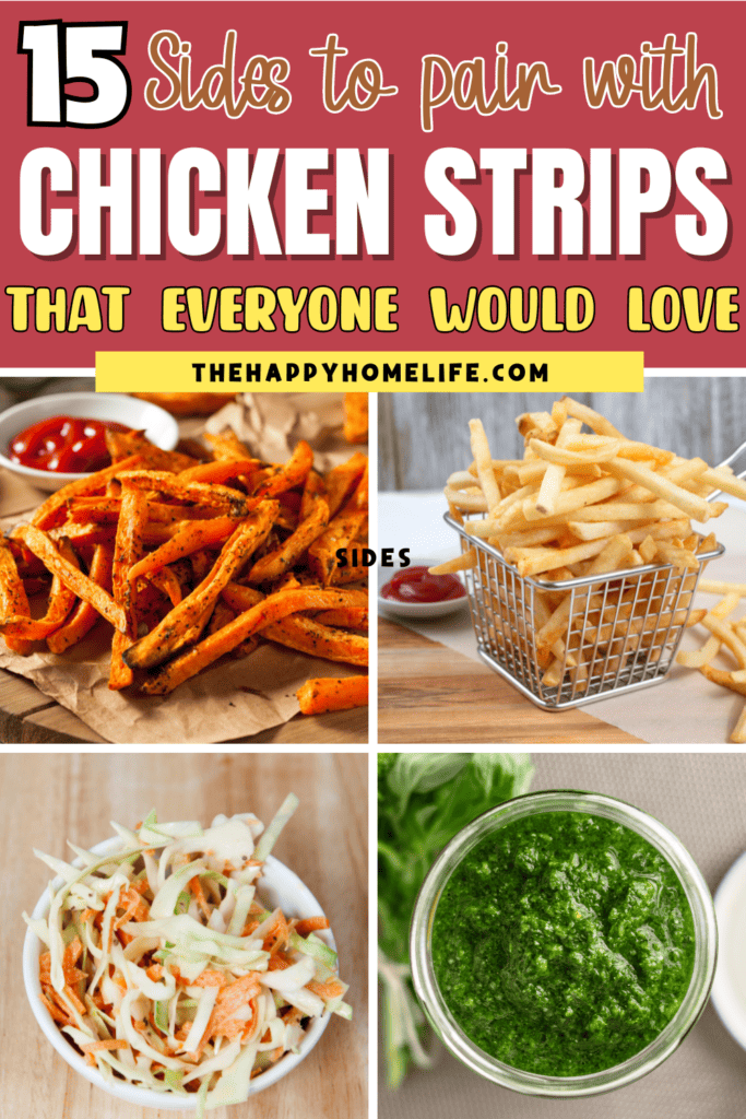collage image of sides that you can eat with Chicken Strips with text overlay