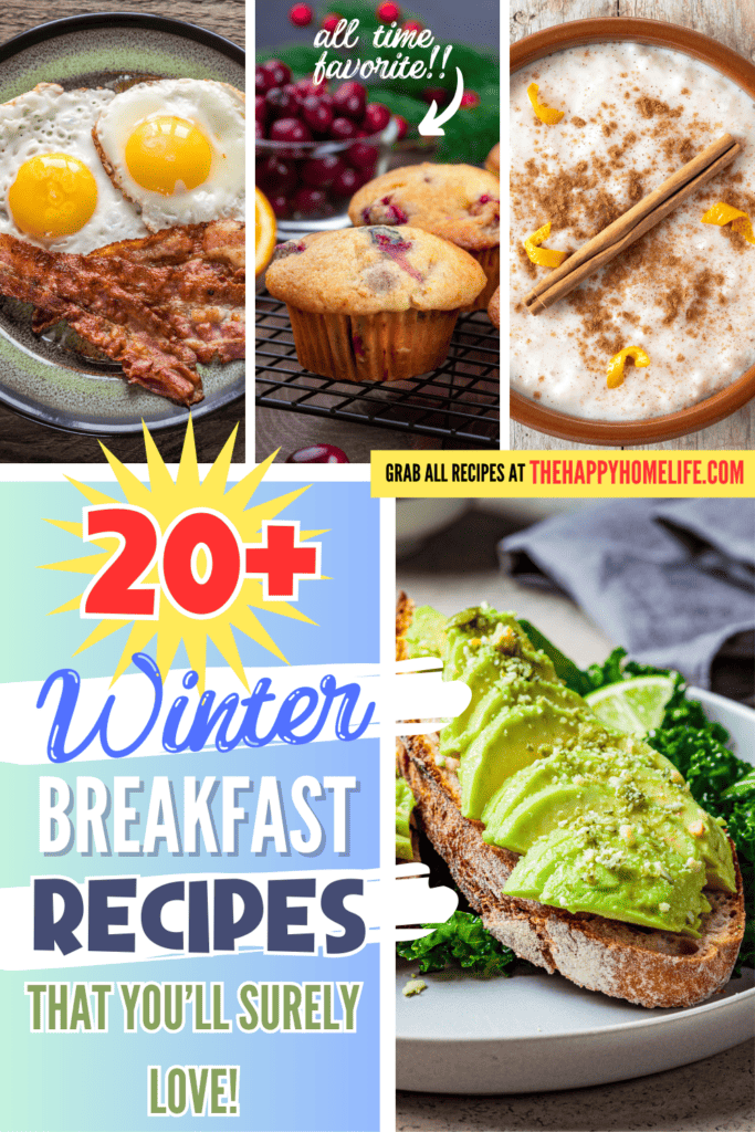 A pinterest image of different breakfast recipes, with the text - 20+ Winter Breakfast Recipes That You'll Surely Love! The site's link is also included in the image.