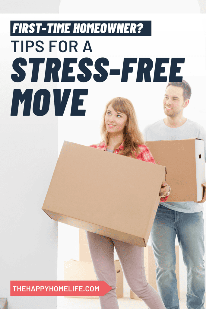 family moving with text overlay "First-Time Homeowner? Tips for a Stress-free move"