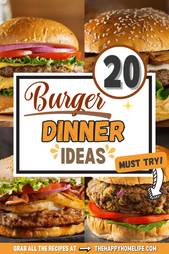 Burger Dinner Ideas collage image with overlay text.