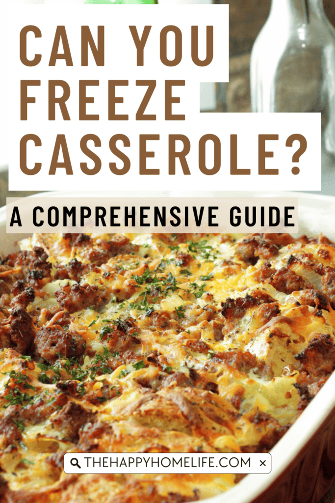 Savory casserole with text: "Can You Freeze Casserole A Comprehensive Guide"