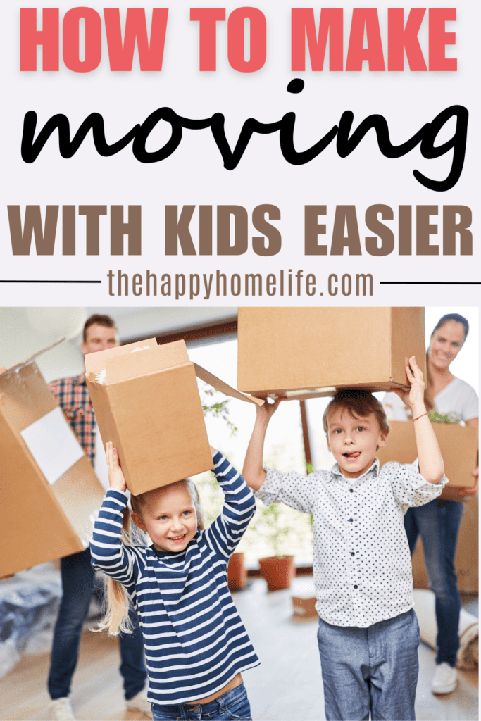 a family with two kids moving with text: "How to Make Moving with Kids Easier"