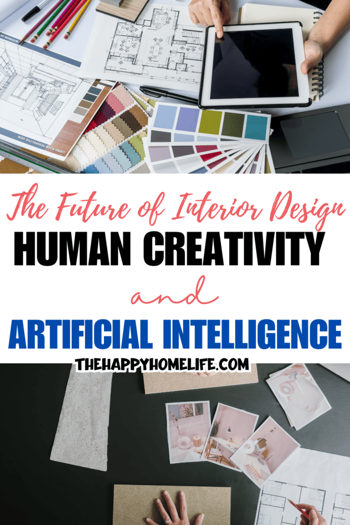 collage image of human activity with text " The Future of Interior Design Human Creativity and Artificial Intelligence