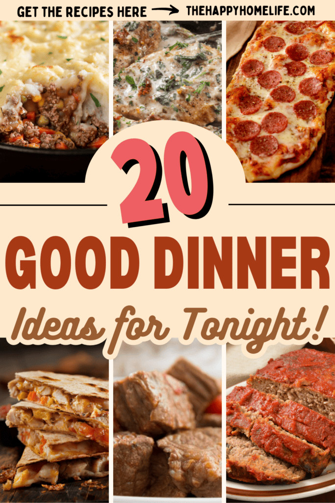 collage image of What is a Good dinner ideas for tonight with text overlay