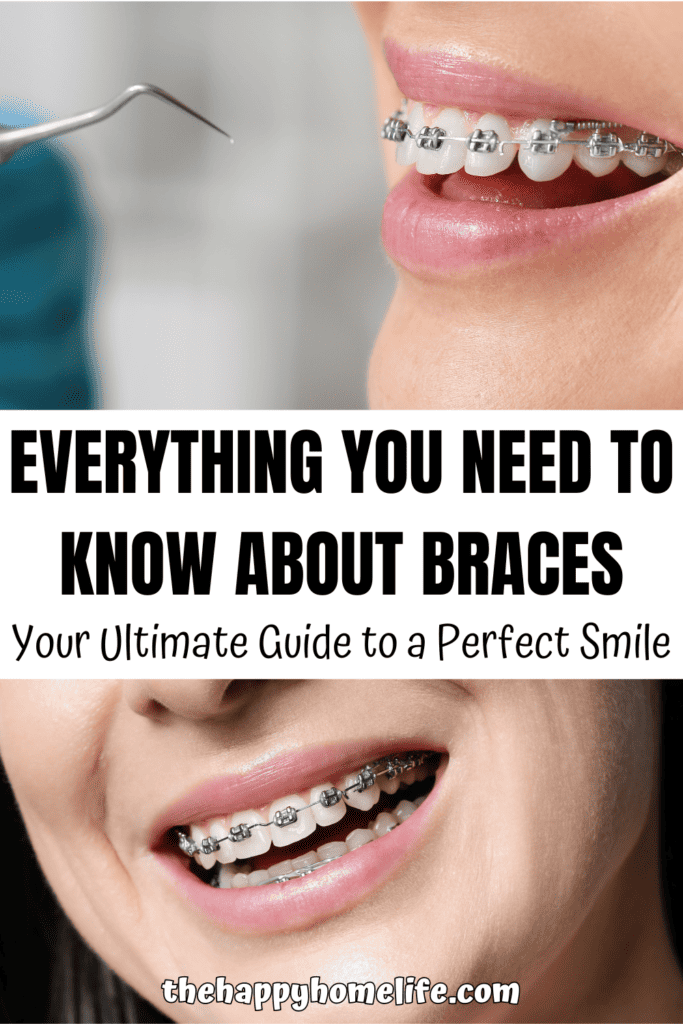 collage image of female with braces with text: "Everything You Need to Know About Braces: Your Ultimate Guide to a Perfect Smile"