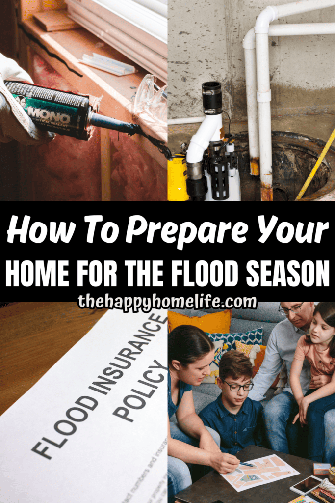 collage image on how to prepare your home for the flood season with text