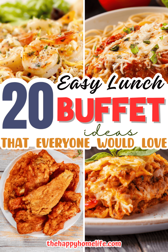 collage image of Lunch Buffet ideas with text " 20 Easy lunch buffet ideas that everyone would love"