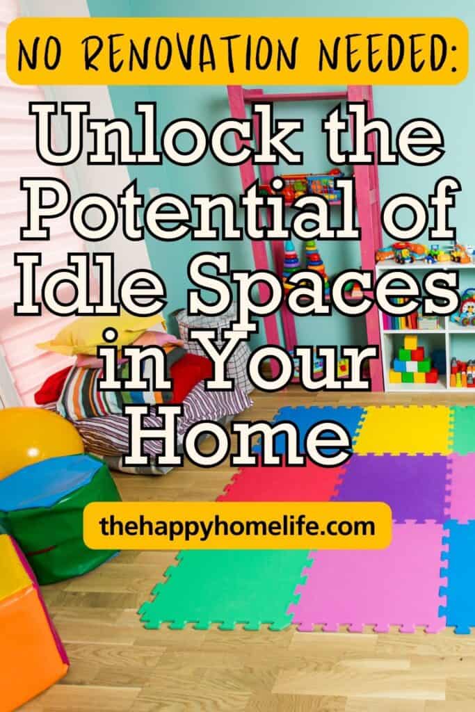 kids playground with text: "Unlock the Potential of Idle Spaces in Your Home"
