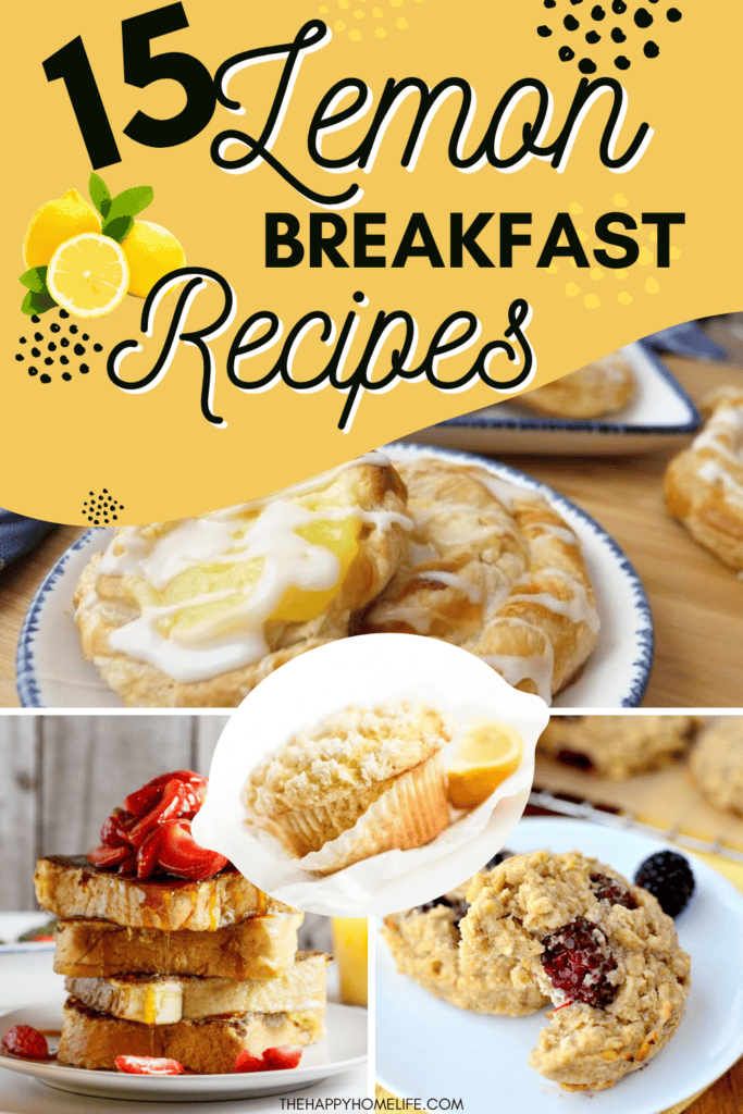 pin collage of lemon breakfast recipes with text overlay