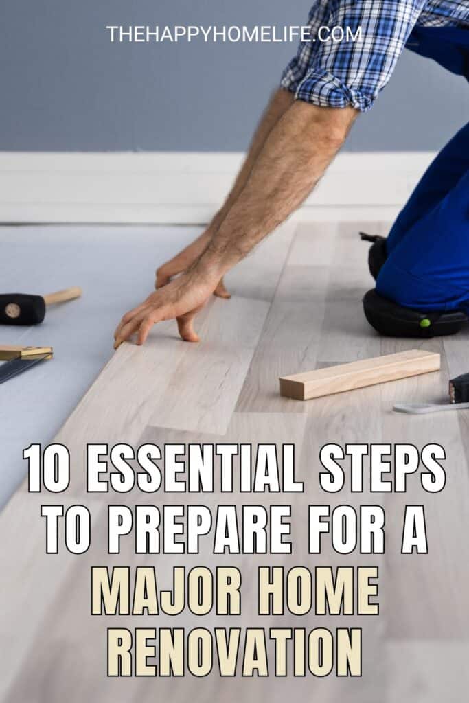 Hardwood Floor Renovation with text overlay-10 Essential Steps to Prepare for a Major Home Renovation-PIN